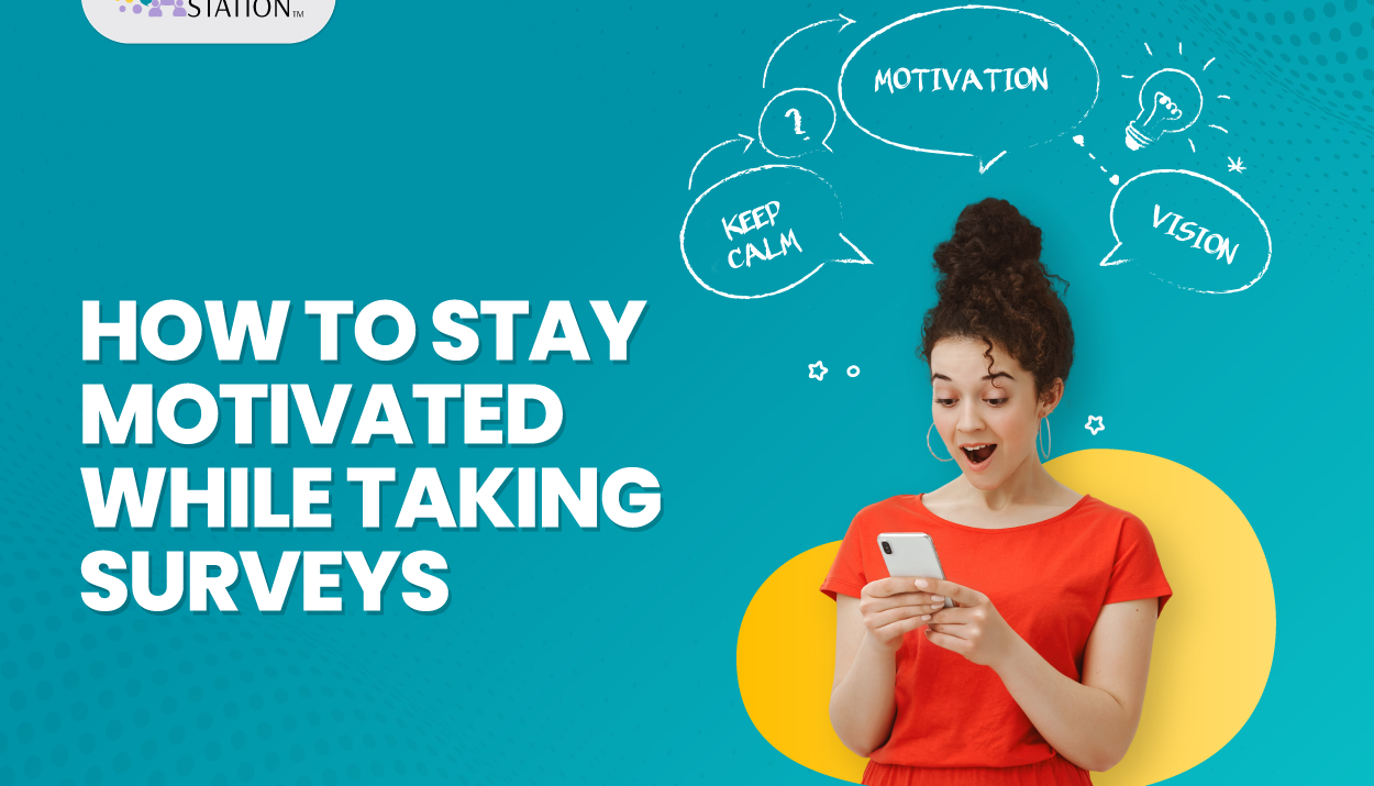 Stay Motivated While Taking Surveys