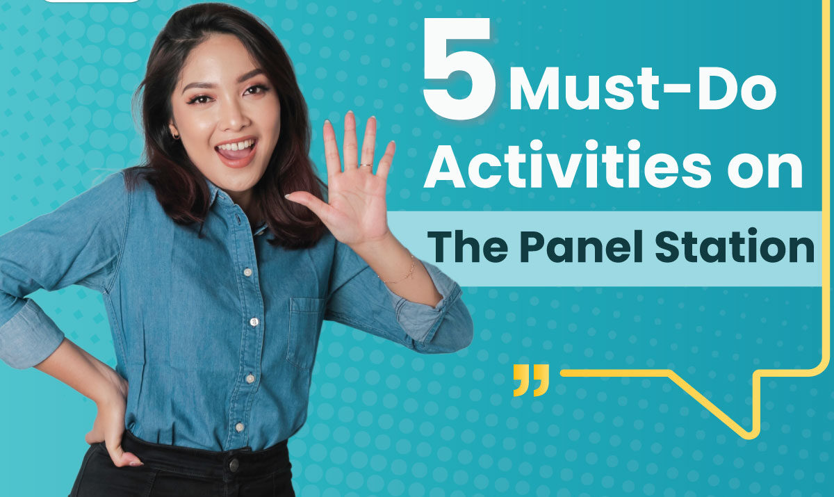 Must do things on The Panel Station