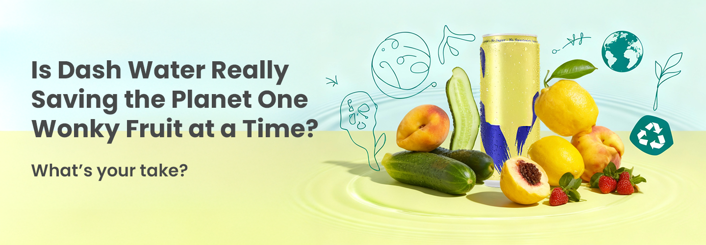 Dash Water can with assorted wonky fruits promoting sustainability.